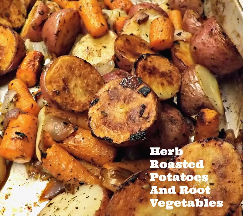 Herb Roasted Potatoes And Root Vegetables