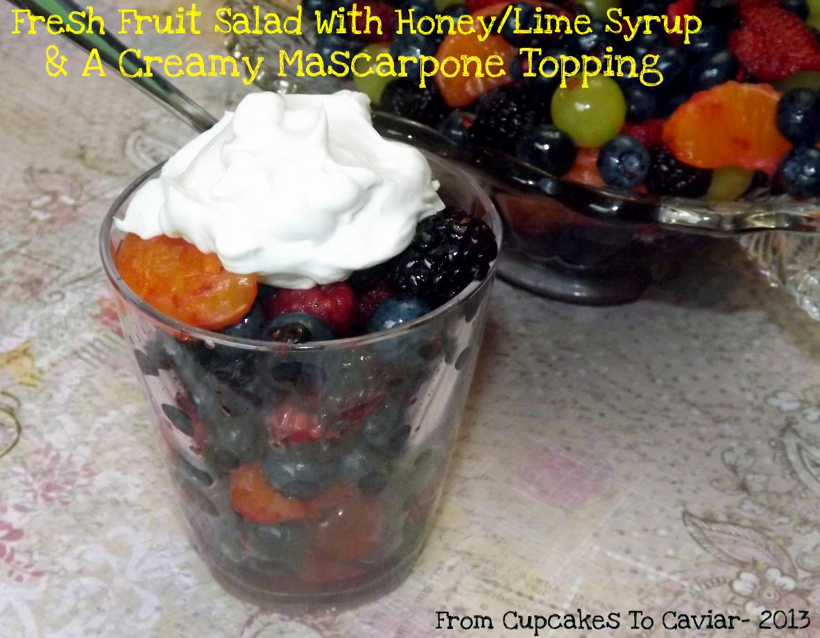 Fresh Fruit Salad With Honey/lime Syrup & A Creamy Mascarpone Topping