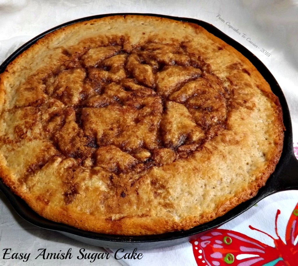 Easy Amish Sugar Cake (Recipe Re do) From Cupcakes To Caviar