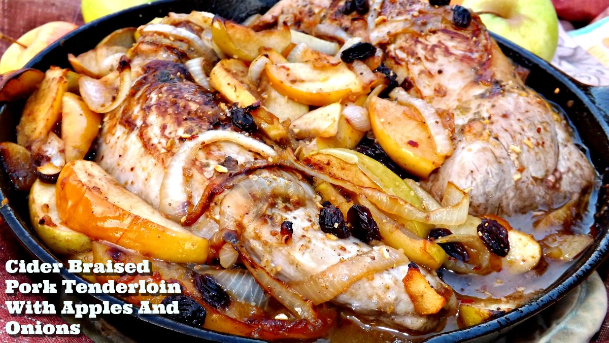 Cider Braised Pork Tenderloin With Apples And Onions